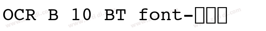 OCR B 10 BT font字体转换